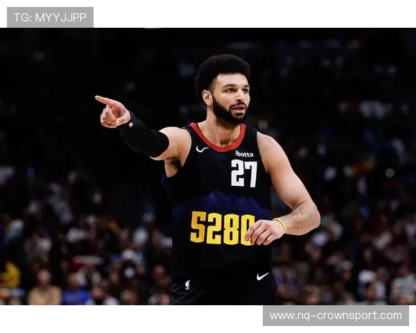 穆雷突破能力提升显著，季后赛关键回合得分效率拉开差距